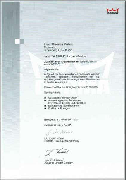 Topamatic ist Zertifiziert für Dorma Dorma Drehflügelantrieb ED100/250,ED200 und